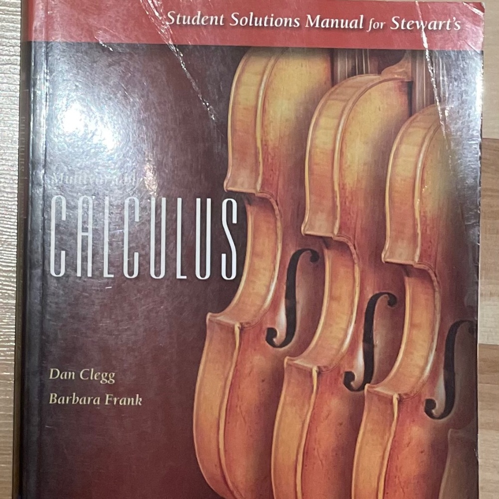 Student Solutions Manual for Stewart's Calculus, written by Dan Clegg and Barbar